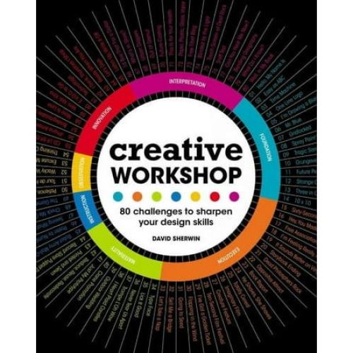 Creative Workshop : 80 Challenges to Sharpen Your Design Skills (Paperback)