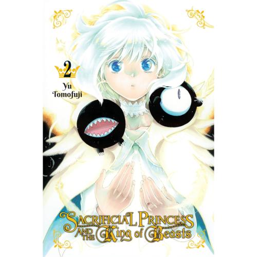 Sacrificial Princess and the King of Beasts Vol. 2 (Sacrificial Princess and the King of Beasts 2)