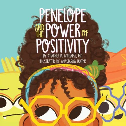 Penelope and the Power of Positivity, (Paperback)