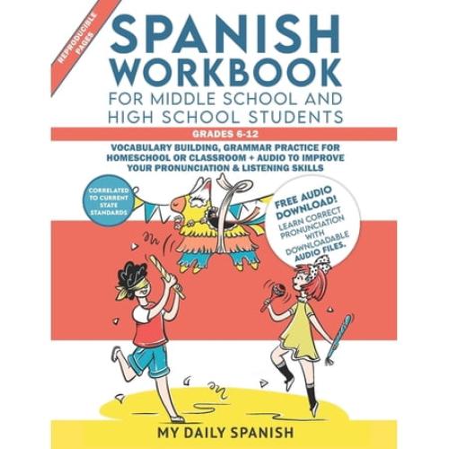 Spanish Workbook for Middle School and High School Students - Grades 6-12: Vocabulary building, grammar practice for hom, (Paperback)