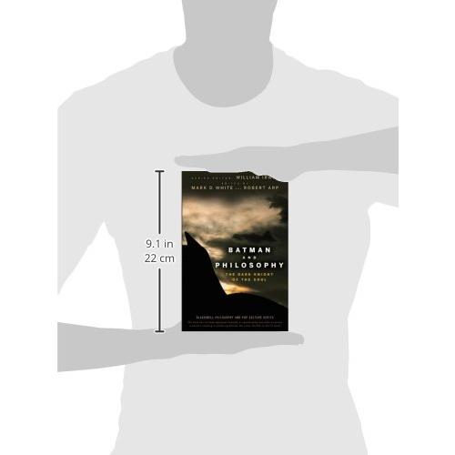 Batman and Philosophy: The Dark Knight of the Soul