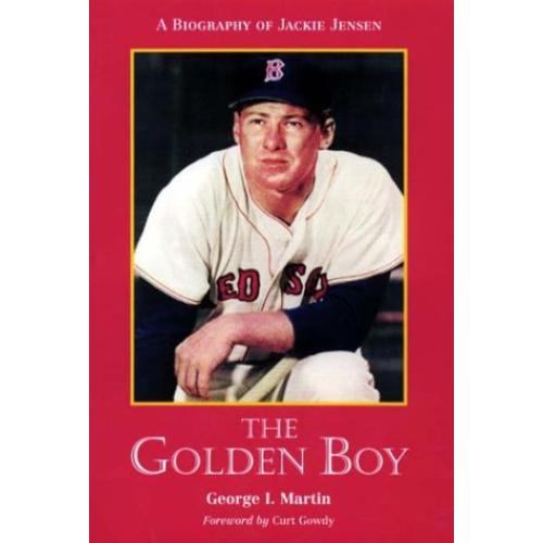 The Golden Boy: A Biography of Jackie Jensen