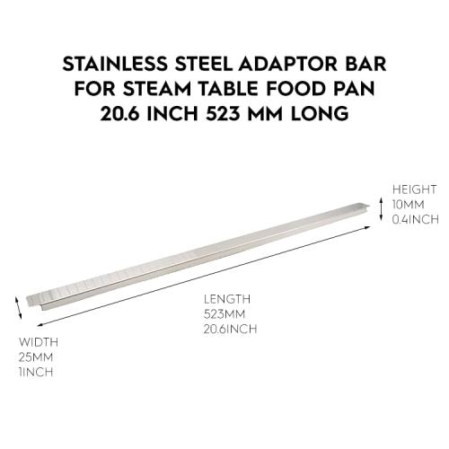 4 Pack 20.6 Inch 523 mm Stainless Steel Adaptor Bar for Food Pan, Divider Bar for Food Service Bain Marie Steam Table Steam Loss Prevention
