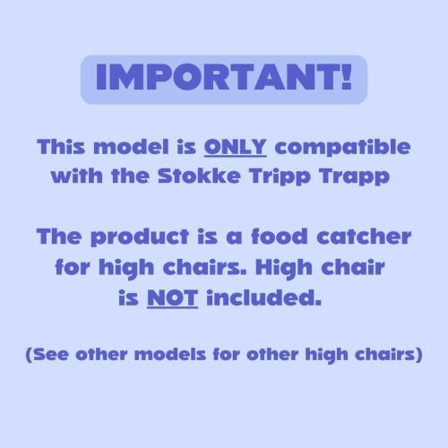CATCHY - Food Catcher - Compatible with Stokke Tripp Trapp High Chair   11 Other High Chairs - Highchair Sold Separately - Baby & Toddler Food & Mess Catcher - Under High Chair Accessory