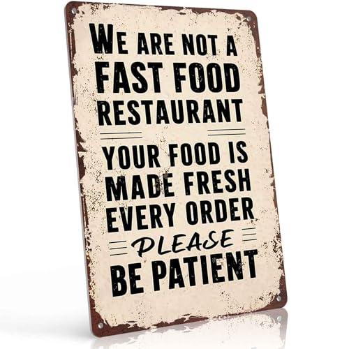 We Are Not a Fast Food Restaurant Metal Sign  Funny Wall Decor for Kitchen Dining Room Café Restaurant Bar Bistro and Coffee Shop