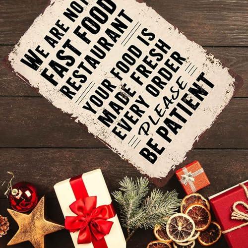 We Are Not a Fast Food Restaurant Metal Sign  Funny Wall Decor for Kitchen Dining Room Café Restaurant Bar Bistro and Coffee Shop