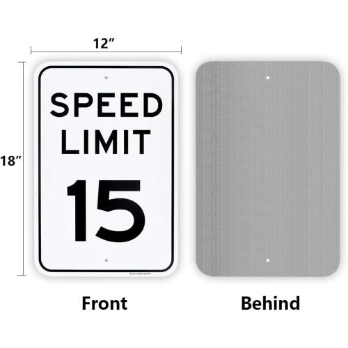 Large Speed Limit 15 MPH Sign, 18x 12 .04 Aluminum Reflective Sign Rust Free Aluminum-UV Protected and Weatherproof