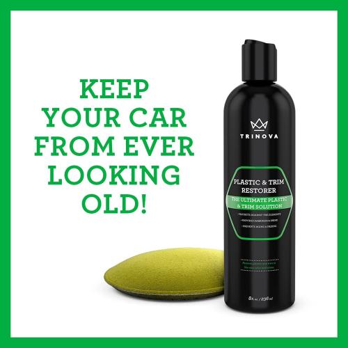 TriNova Plastic & Trim Restorer - Shines & Darkens Worn Out Plastic, Vinyl & Rubber Surfaces - Protects Cars & Motorcycles from Rain, Salt & Dirt - Prevent Fading - 8 fl oz