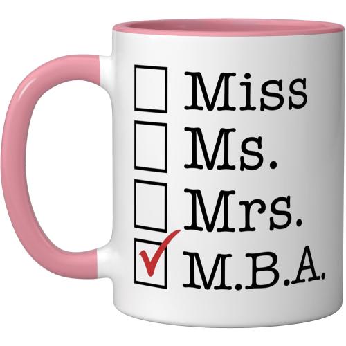 MBA Graduates Miss Ms Mrs M.B.A. MBA Graduation Meme Ceramic Mug, Pink/White