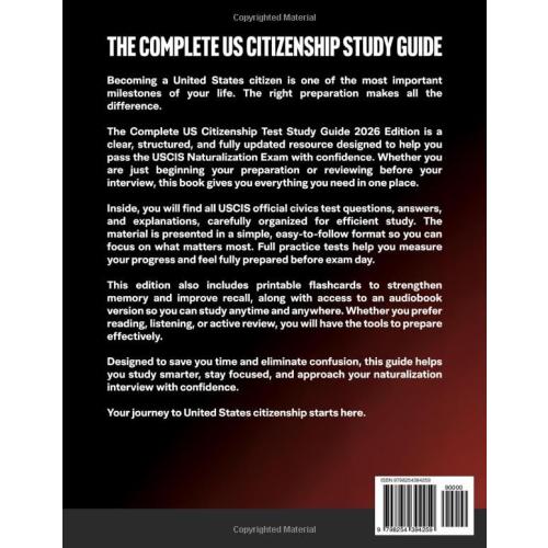 The Complete US Citizenship Test Study Guide: The Most Up-to-Date Guide to Pass the USCIS Naturalization Exam on Your First Try, with Official Civics Questions, Tests, and a Proven 5-Step Study Plan