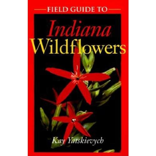 Field Guide to Indiana Wildflowers