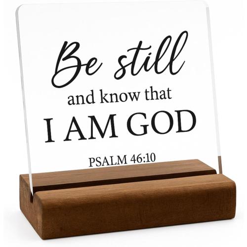 Be Still and Know That I Am God Psalm 46:10 Acrylic Plaque with Wooden Base | Christian Bible verse decor, clear acrylic plaque, wooden base, inspirational gift for women and men, home or office desk