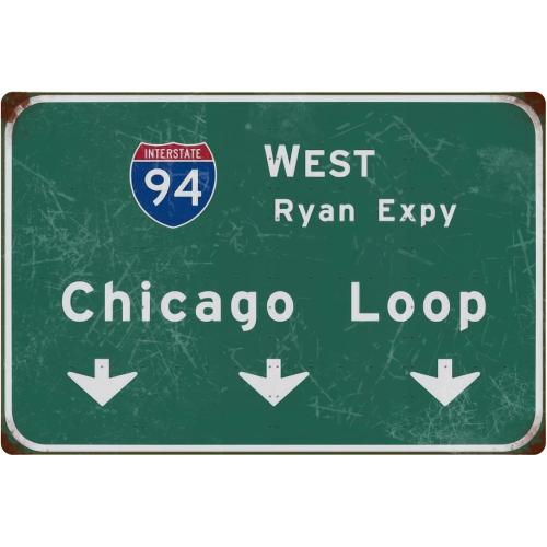 Metal Sign Retro West Chicago Loop Interstate 94 Road Sign Sign Wall Decor Bar Club Home Restaurant Airport Wall Decor Gift 12x16 Inch