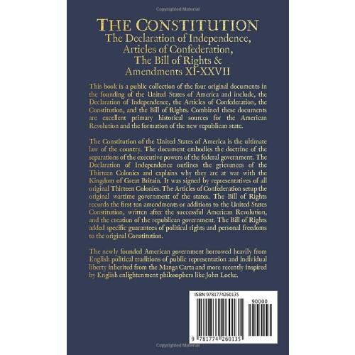The Constitution of the United States of America: The Declaration of Independence, The Bill of Rights