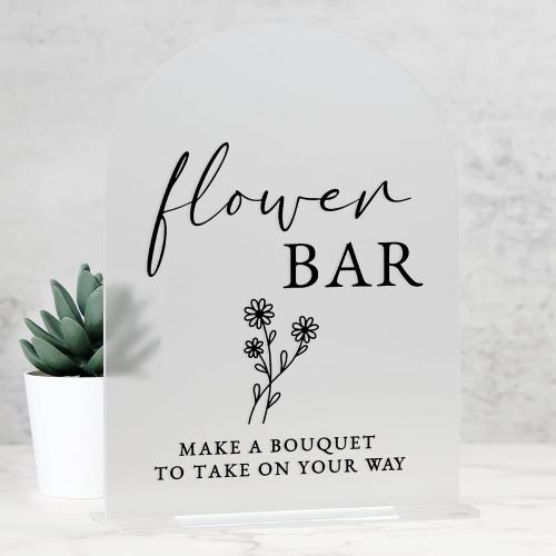 Acrylic Flower Bar Sign- 8x10 Frosted Arch Acrylic Table Sign and Base,1/8 Thick | Modern Calligraphy Flower Bar Sign for Bridal Shower & Party (Frosted, 8x10 Inch)