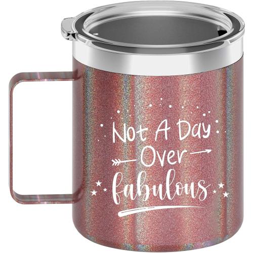 Insulated Mug With Unique Glitter Finish For Women - Not A Day Over Fabulous - Birthday, Christmas, Anniversary