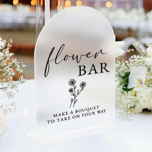 Acrylic Flower Bar Sign- 8x10 Frosted Arch Acrylic Table Sign and Base,1/8 Thick | Modern Calligraphy Flower Bar Sign for Bridal Shower & Party (Frosted, 8x10 Inch)