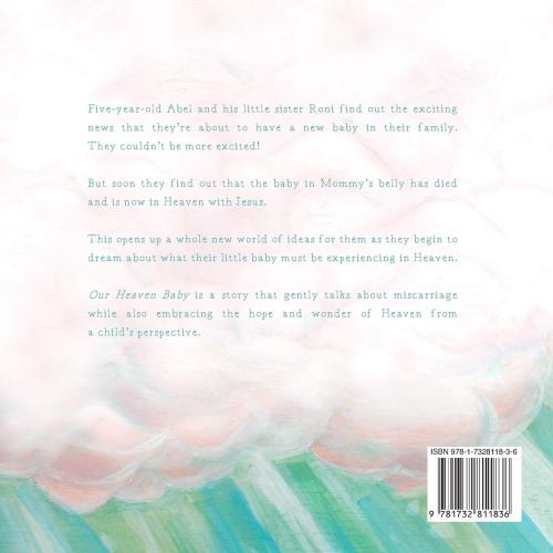 Our Heaven Baby: a book on miscarriage and the hope of Heaven