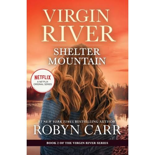 Shelter Mountain: A Virgin River Novel – A Heartwarming Contemporary Romance Featuring a Protective Marine Hero