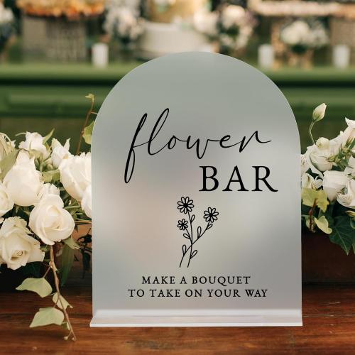 Acrylic Flower Bar Sign- 8x10 Frosted Arch Acrylic Table Sign and Base,1/8 Thick | Modern Calligraphy Flower Bar Sign for Bridal Shower & Party (Frosted, 8x10 Inch)