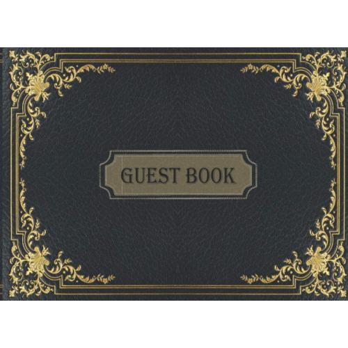 Guest Book: Classic, retro and vintage looking gestbook and visitors book for hotel vacation home airbnb booking or restaurants