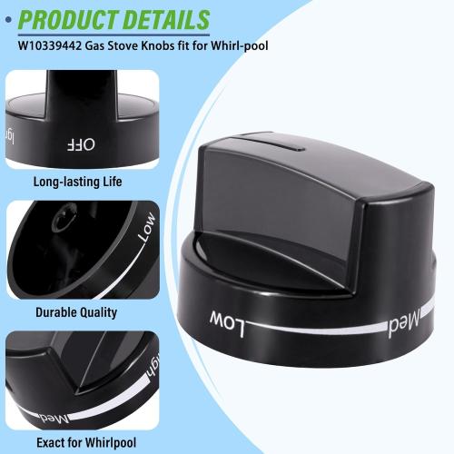 4 Pack- W10339442 Stove Knobs Fit for Whirl-Pool Gas Range Stove WFG320M0BB0 WFG320M0BB1 WFG320M0BB2 WFG320M0BS0 WFG320M0BS2 WFG320M0BS3 WFG320M0BW0 WFG320M0BW1 WFG505M0BB0 WFG505M0BB1 WFG505M0BB2
