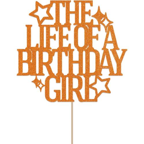 The Life of a Birthday Girl Cake Topper - Showgirl Birthday Party Decorations Showgirl Theme Bday Cake Decorations for Girls Orange Glitter