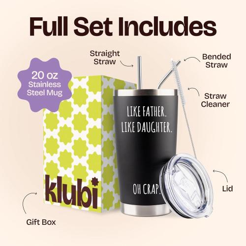 KLUBI Dad Birthday Gifts from Daughter - Like Father Like Daughter Oh Crap Mug Funny Father's Day Gifts 20 Ounce Fathers Tumbler Fathers Day Drinking Cup from Children Girl Dad Travel Mug Gift