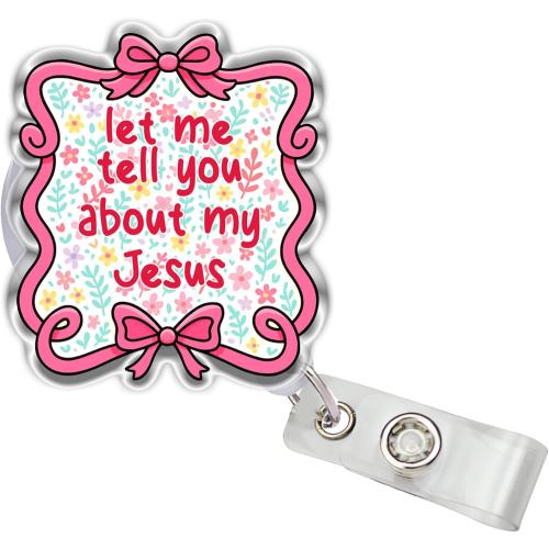 Let Me Tell You About My Jesus Retractable Badge Reels, Coquette Ribbon Bow Size 2 inches Belt Clip Acrylic ID Badge Holder, Badge Lanyard, Christian Accessories DIY Gifts for Jesus Lovers