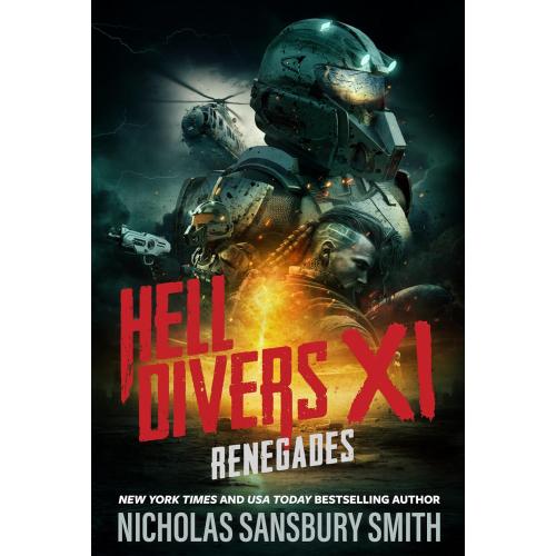 Hell Divers XI: Renegades (Hell Divers Series)