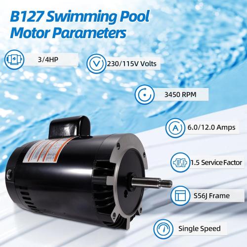 B127 Pool Motor 3/4 HP, 3450 RPM, 1 Speed, 230/115 Volts, 6.0/12.0 Amps, 1.5 Service Factor, 56J Frame, PSC, ODP Enclosure, C-Face