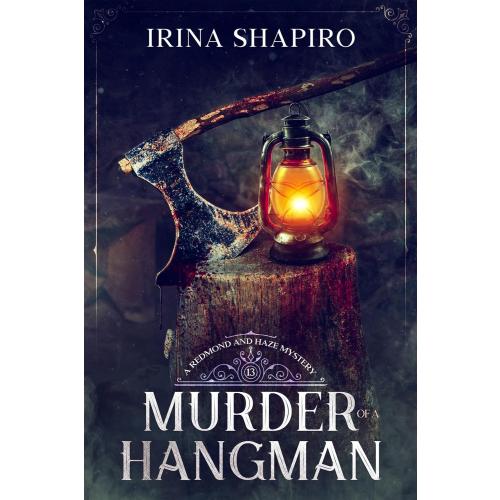Murder of a Hangman: A Redmond and Haze Mystery Book 13 (Redmond and Haze Mysteries)
