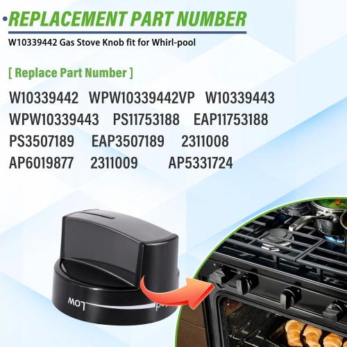 4 Pack- W10339442 Stove Knobs Fit for Whirl-Pool Gas Range Stove WFG320M0BB0 WFG320M0BB1 WFG320M0BB2 WFG320M0BS0 WFG320M0BS2 WFG320M0BS3 WFG320M0BW0 WFG320M0BW1 WFG505M0BB0 WFG505M0BB1 WFG505M0BB2