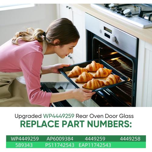 Oven Inner Door Glass Comptabile with Whirlpool 4449259 Range Oven Door Glass Oven Door Glass KDRP463LSS08, KEBC107KSS03 Replace Part Number WP4449259 AP6009384 PS11742543 EAP11742543