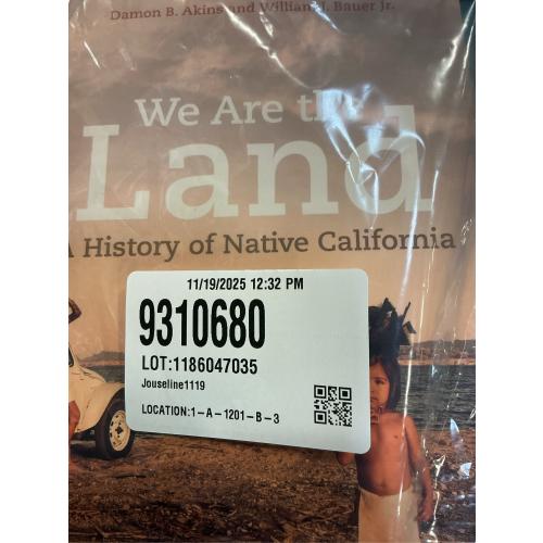 We Are the Land: A History of Native California, (Hardcover)
