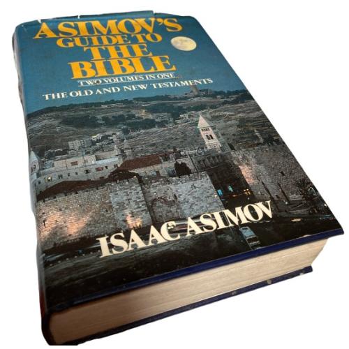 Asimov's Guide to the Bible: Two Volumes in One, the Old and New Testaments