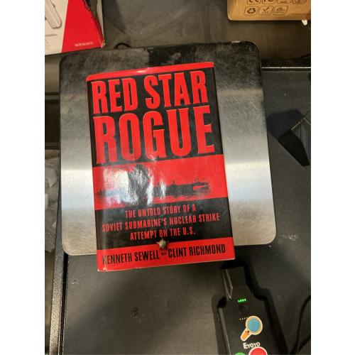 Red Star Rogue: The Untold Story of a Soviet Submarine's Nuclear Strike Attempt on the U.S.