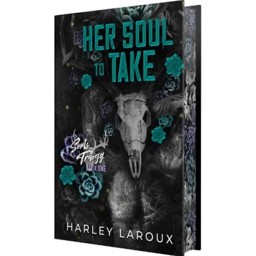 Her Soul to Take: Deluxe Special Edition - (Souls Trilogy) by  Harley Laroux (Hardcover)