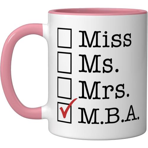 MBA Graduates Miss Ms Mrs M.B.A. MBA Graduation Meme Ceramic Mug, Pink/White
