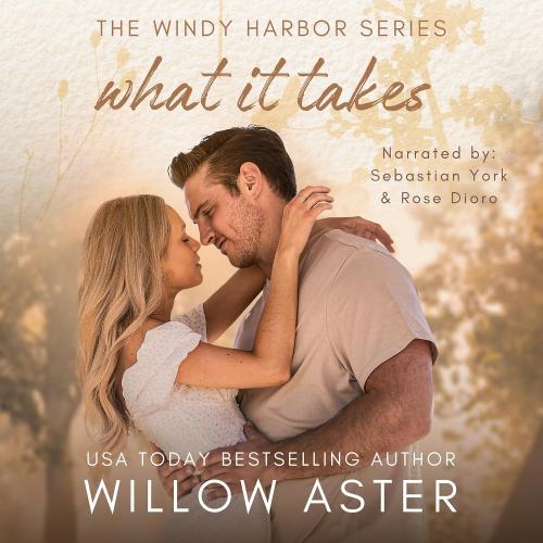What It Takes: Windy Harbor Series, Book 2