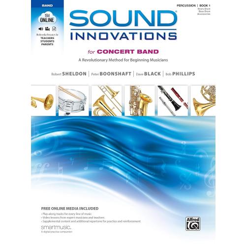 Sound Innovations for Concert Band, Bk 1: A Revolutionary Method for Beginning Musicians (Percussion---Snare Drum, Bass Drum & Accessories), Book & Online Media