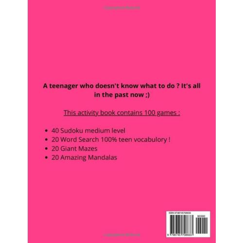 OMG I'm So Bored ! The Activity Book for Teens: 100 Games for 12-17 years old | Sudoku - Word Search - Mazes - Mandalas | Hours of Fun for Boys & Girls