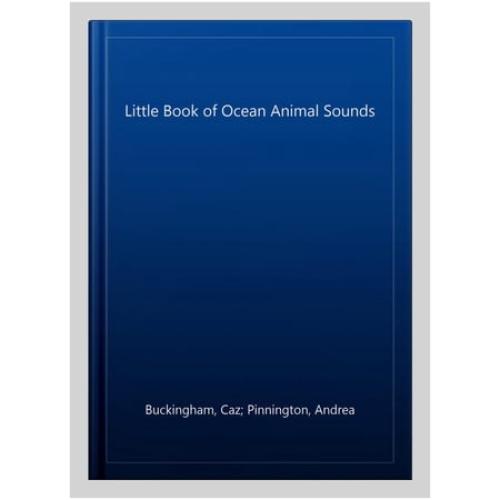 Little Book of Ocean Animal Sounds