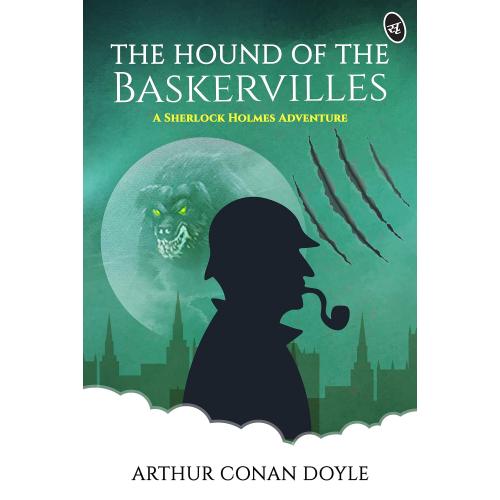 The Hound of the Baskervilles - A Sherlock Holmes Adventure