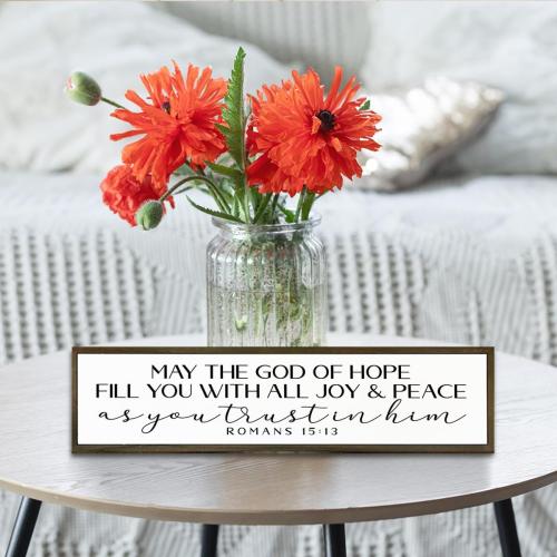 Bible Verse Signs, Inspirational Wall Art, Christian Home Decor for Living Room Bedroom, Romans 15:13 Scripture Sign, May the God of Hope Fill You Sign 17.8x4x1.2 inches