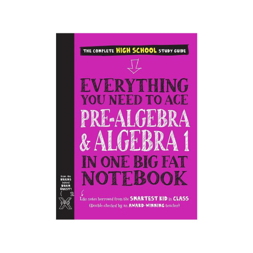 Everything You Need to Ace Pre-Algebra and Algebra I in One Big Fat Notebook by Workman Publishing - White
