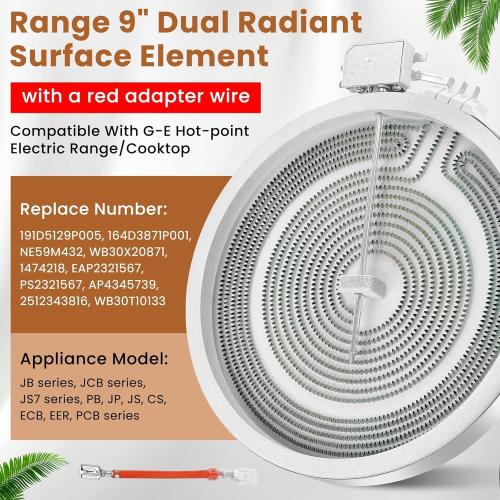 Upgraded WB30X24111 WB30T10133 Range 9 Dual Radiant Surface Element Compatible with G-E Hot-Point Electric Range 9 inch Dual Surface Burner Element, Replace 2512343818-1