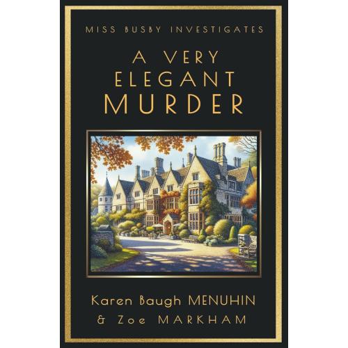 A Very Elegant Murder (Miss Busby Investigates Book 4)
