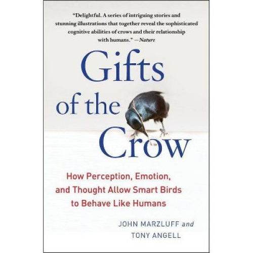 Gifts of the Crow - by  John Marzluff & Tony Angell (Paperback)
