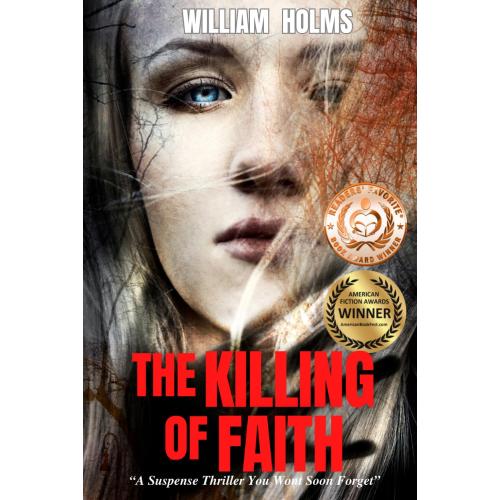 The Killing of Faith: This is a suspense/thriller you won't soon forget.